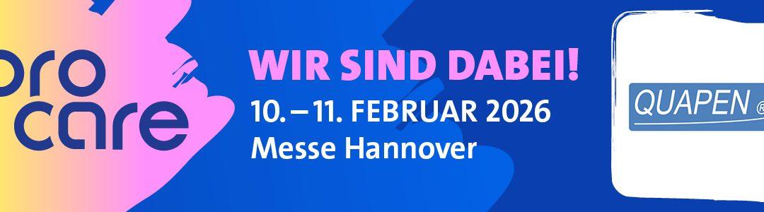 Besuchen Sie QUAPEN® auf der Pro Care in Hannover, 10. – 11. Februar 2026